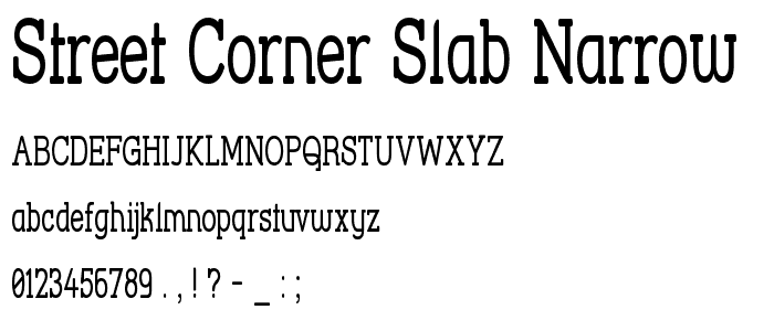 Street Corner Slab Narrow font